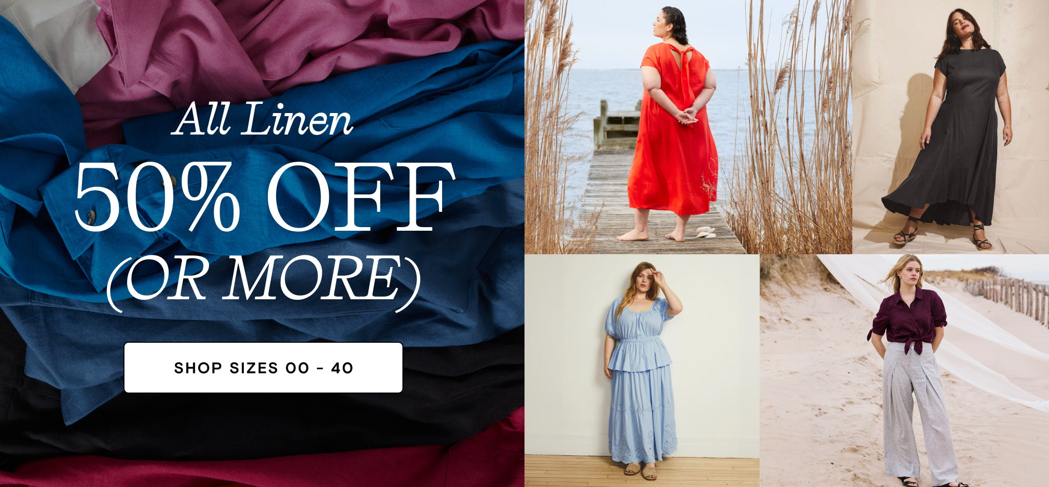 all linen 50% off or more shop sizes 00 - 40