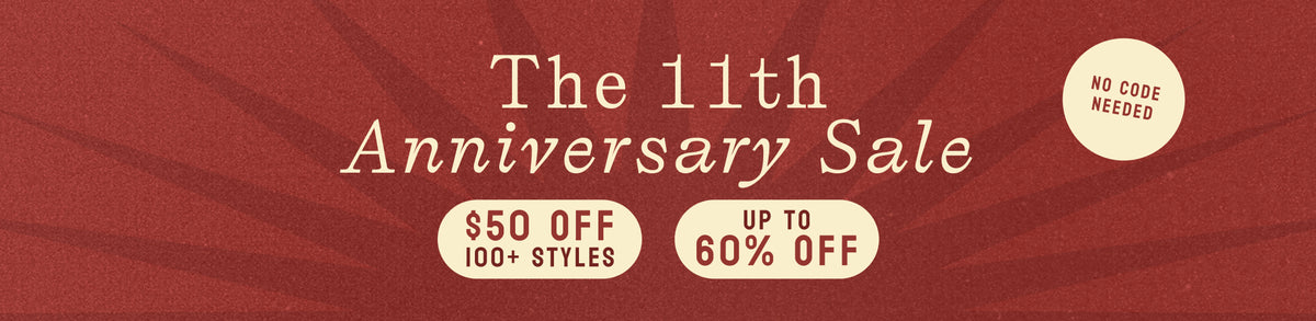 the 11th anniversary sale - no code needed - $50 off 100+ styles, up to 60% off