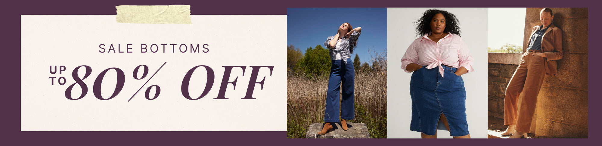 Model wearing styles from the End of Season Sale - Bottoms collection