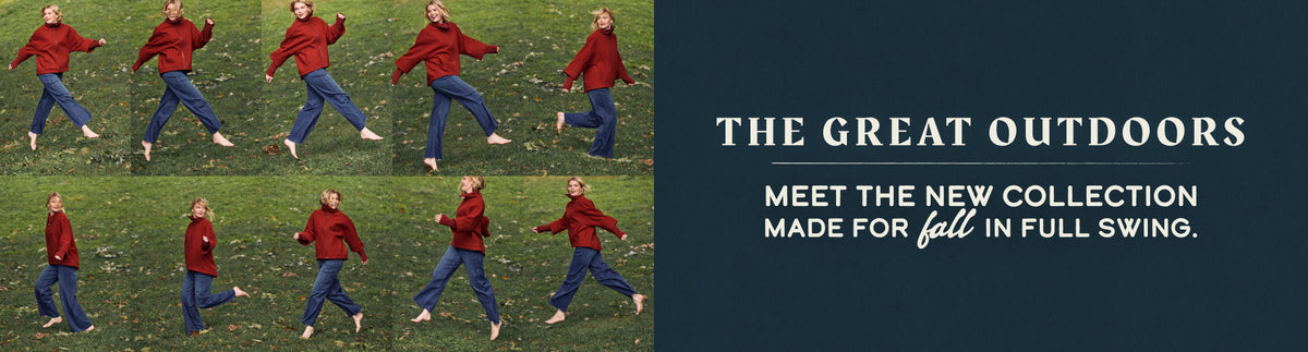  the great outdoors | meet the new collection made for fall in full swing.