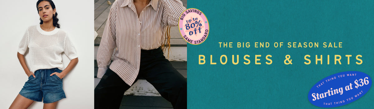the big end of season sale blouses & shirts starting at $36 up to 80% off