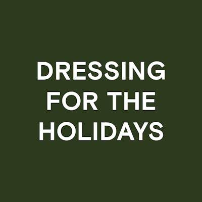 Dressing for the holidays